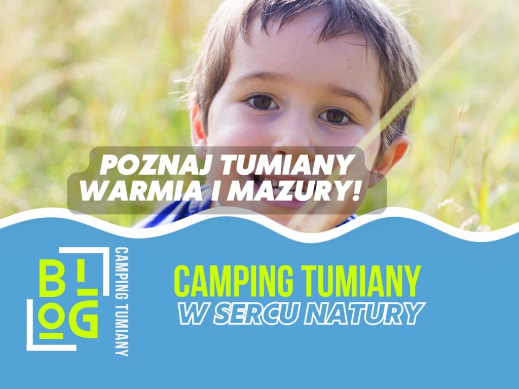 Chłopiec na tle natury, promujący atrakcje dla dzieci Warmia i Mazury.