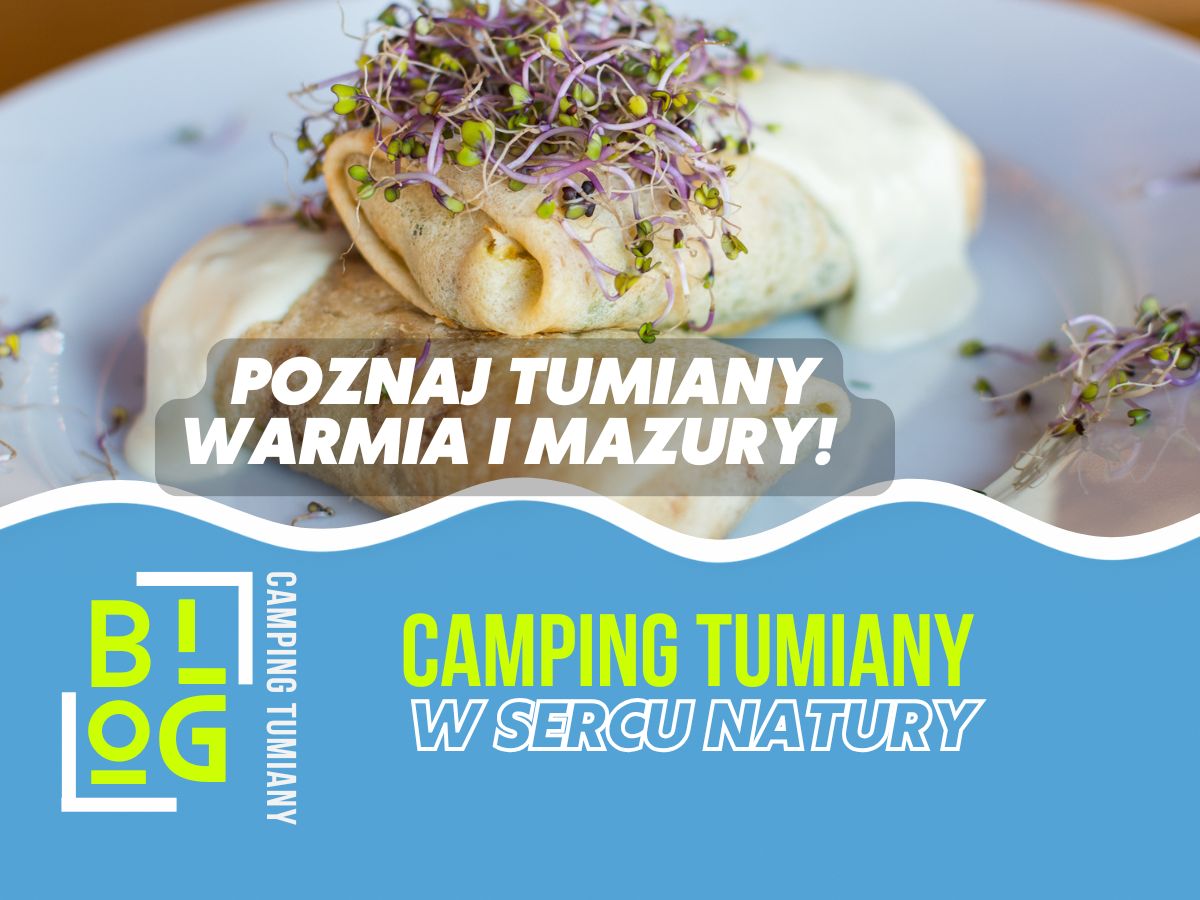 Potrawa serwowana w restauracji nad jeziorem w ośrodku Camping Tumiany.