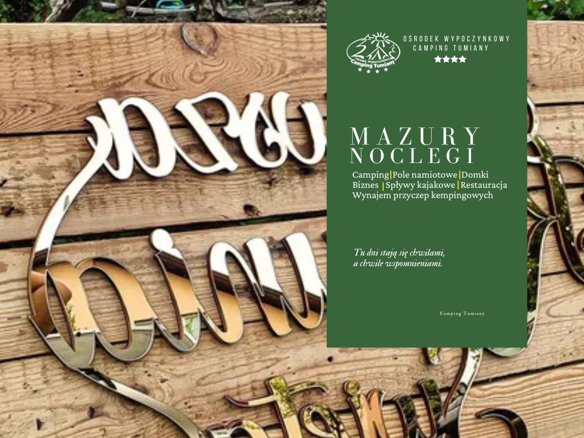 Ośrodek wypoczynkowy Camping Tumiany oferuje Mazury Noclegi – idealne miejsce na komunię Olsztyn.