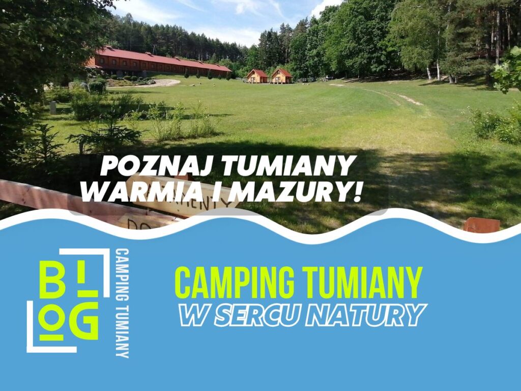 Kulinarne podróże na campingu w Tumianach nad Jeziorem Pisz: lokalne ryby, nabiał i miody, posiłki w 20–30 min, jeden dzień w restauracji.