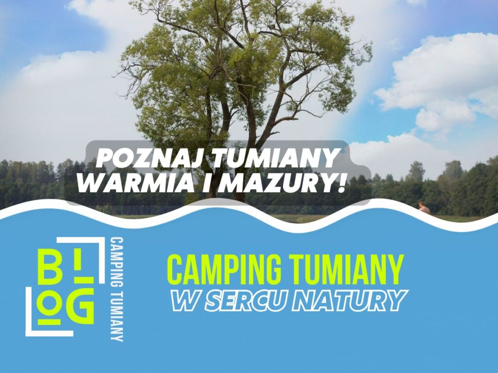 Glamping na Mazurach: Tumiany 1A, Barczewo. Domki, apartamenty nad jeziorem, pole namiotowe, camping; kajaki, łodzie, rowery wodne, spływy Pisa, Dadaj, Łyna.