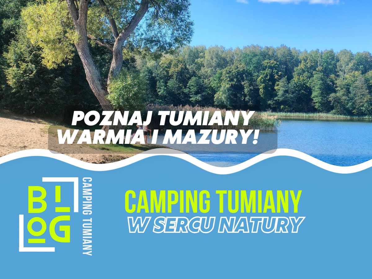 Camping Tumiany na Warmii i Mazurach: pole namiotowe z plażą i łowiskiem nad Jeziorem Pisz, na półwyspie ok. 25 km od Olsztyna.
